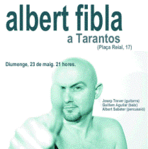Tarantos, ahir nit. Albert Fibla!